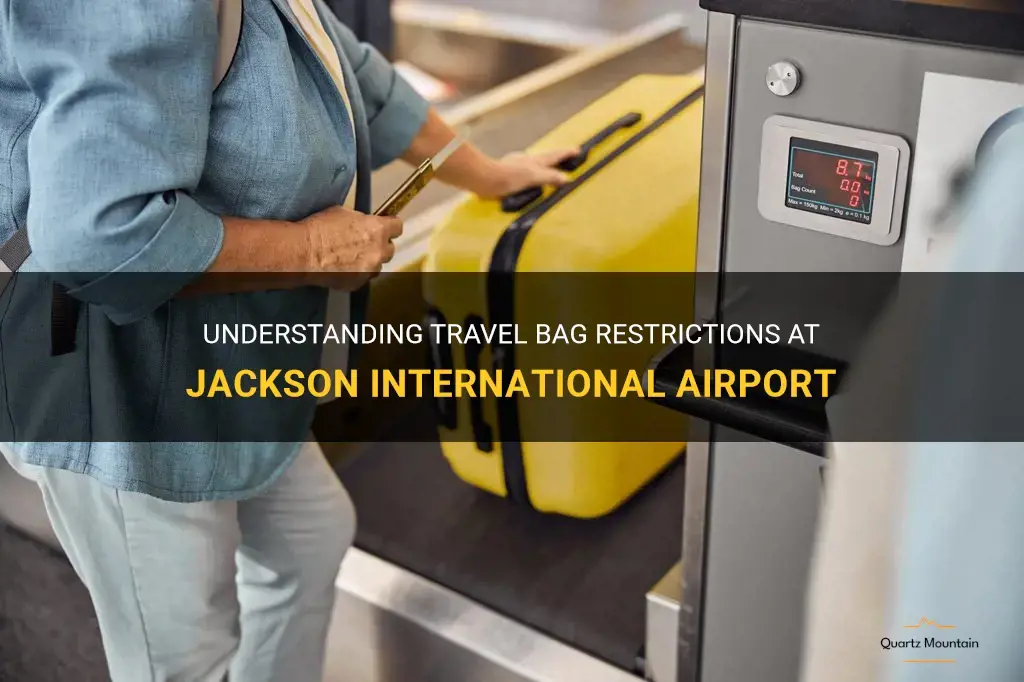 travel bag restrictions for jackson international airport