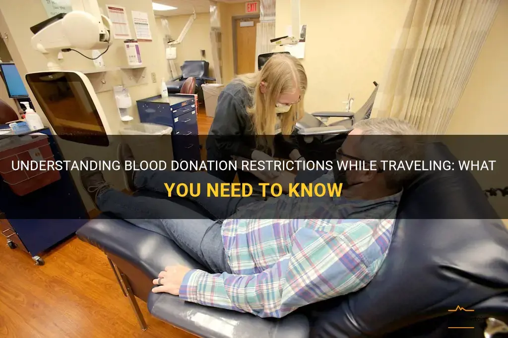 travel blood donation restrictions