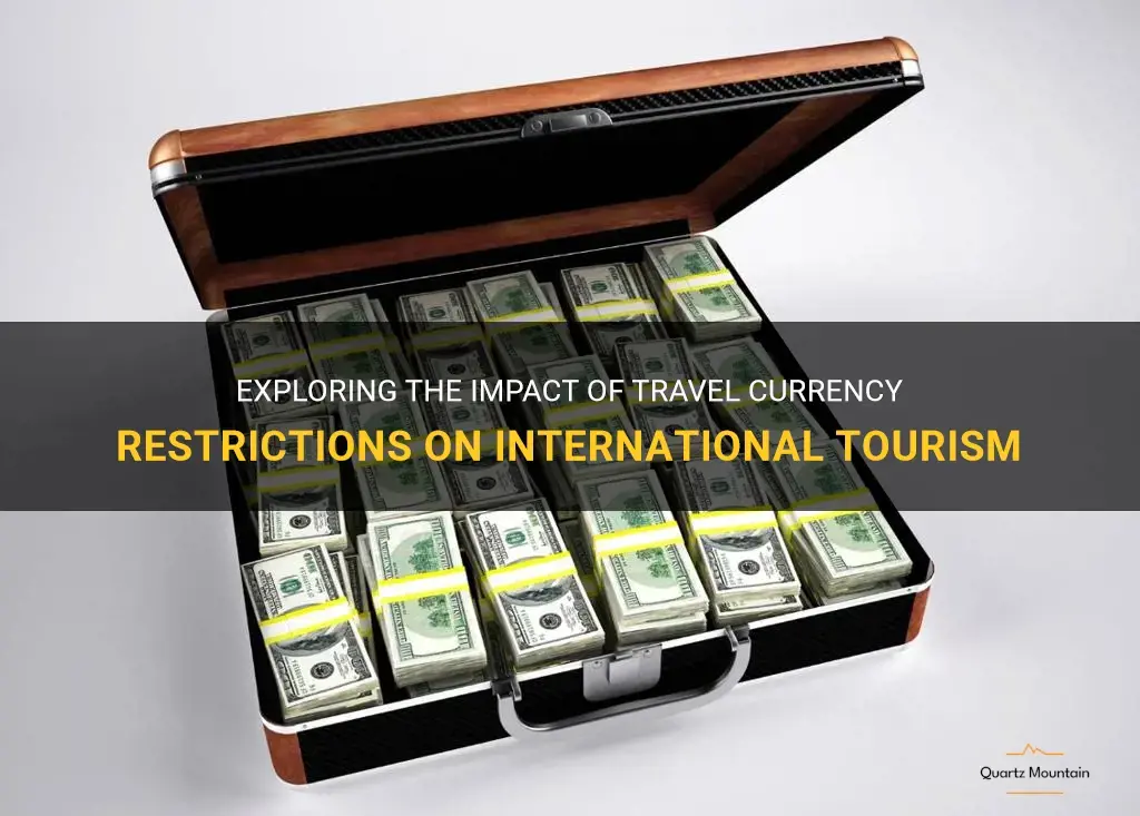 travel currency restrictions