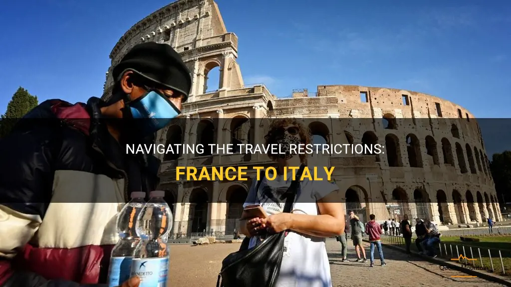 travel from france to italy restrictions