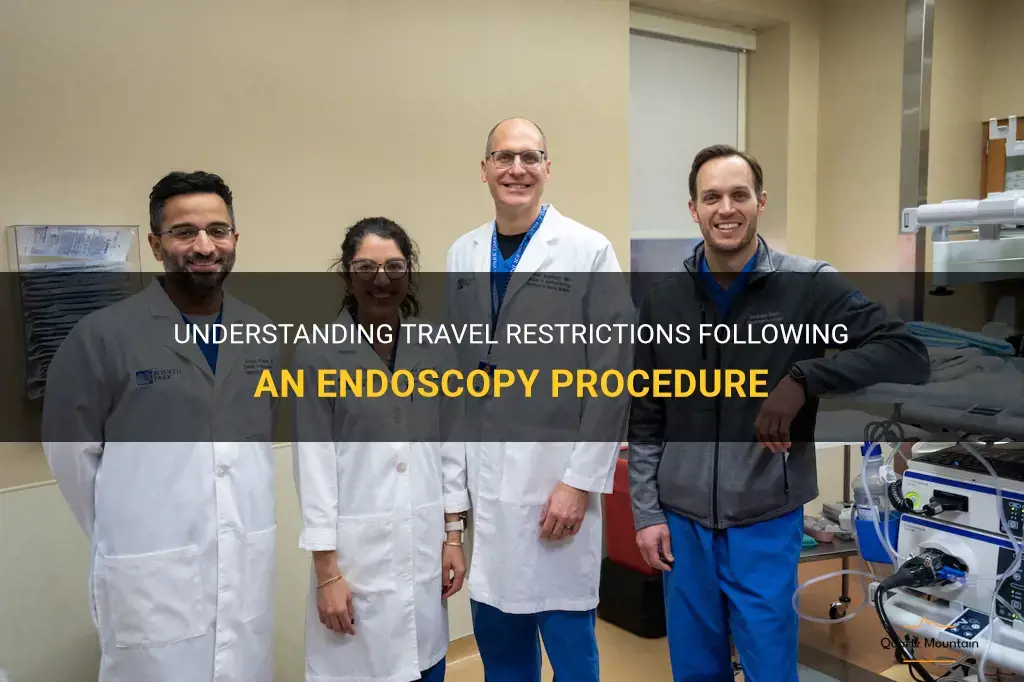 travel restrictions after endoscopy