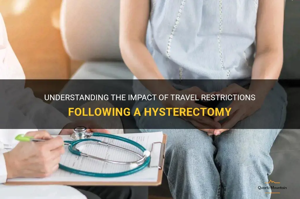 travel restrictions after hysterectomy