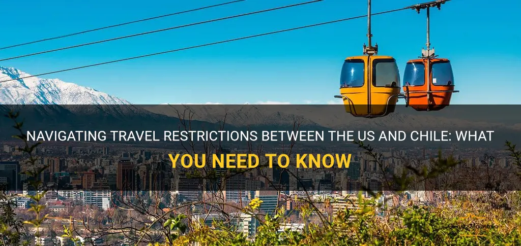travel restrictions between us and chile