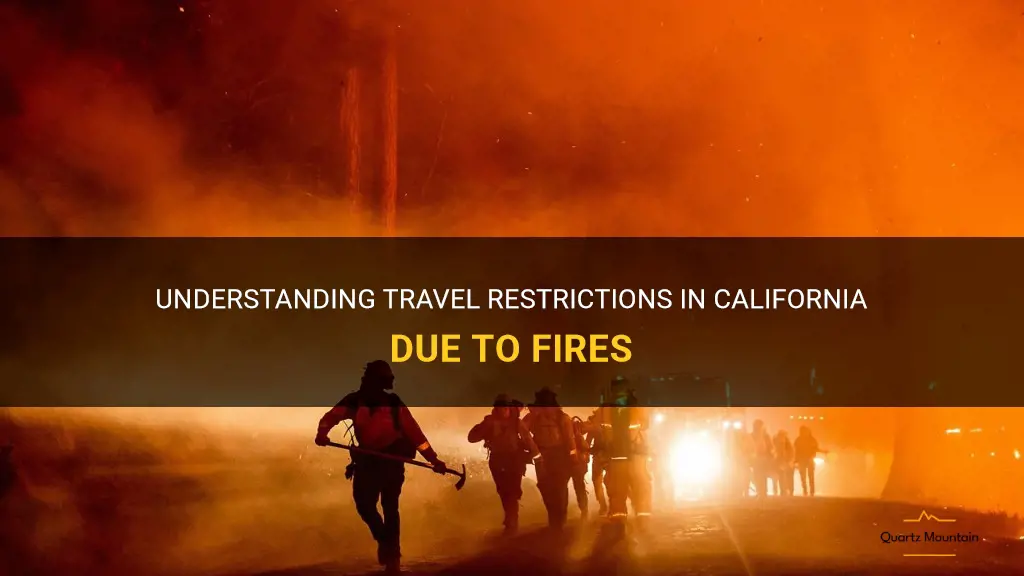 travel restrictions california fires