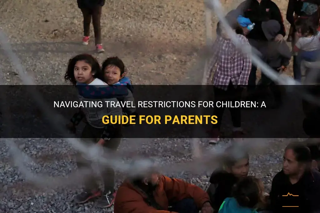 travel restrictions children