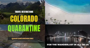Exploring Colorado Amidst Travel Restrictions: Navigating Quarantine Guidelines