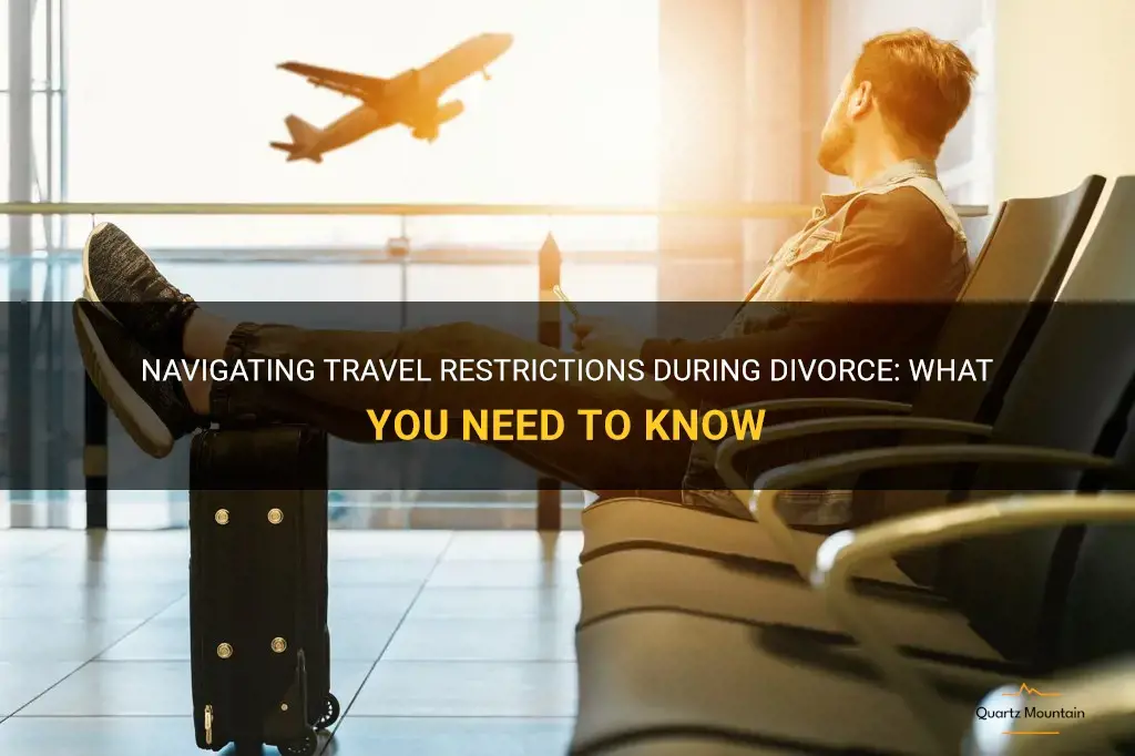 travel restrictions during divorce
