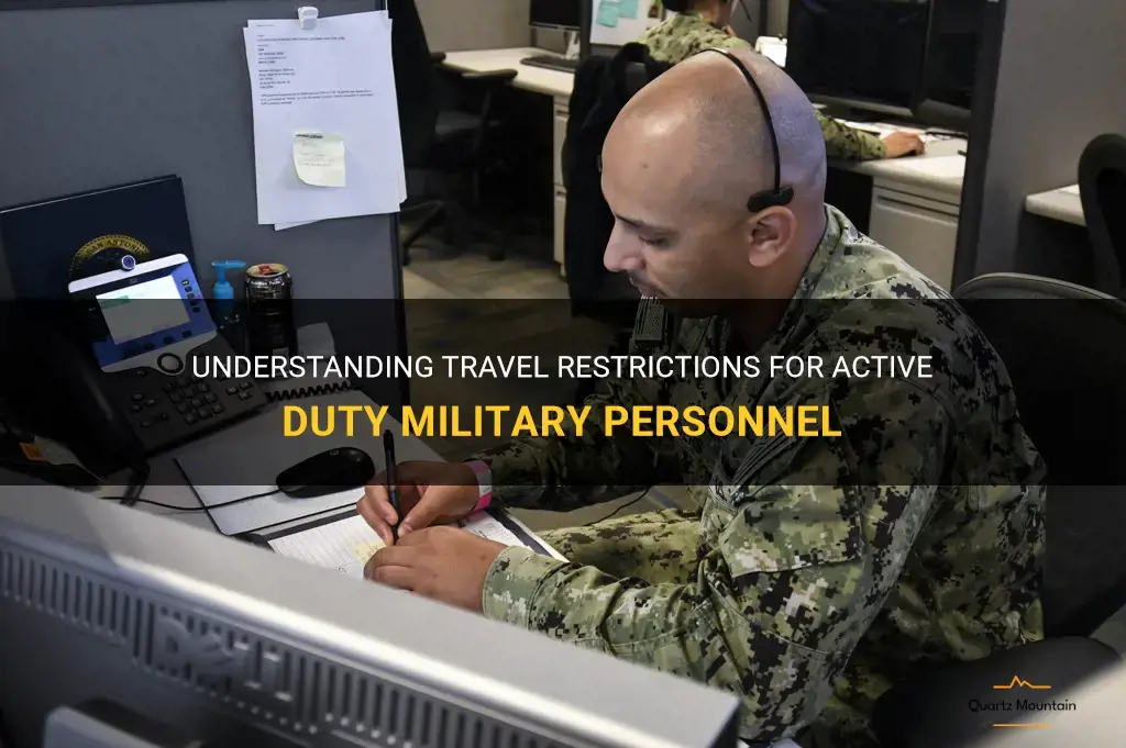 travel restrictions for active duty military