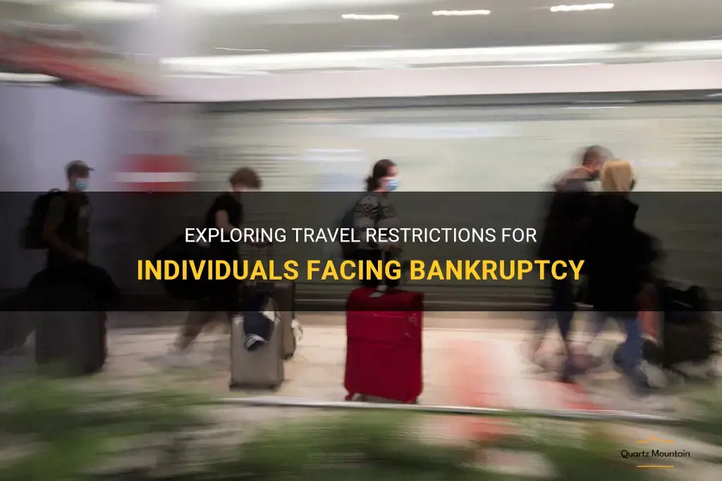 travel restrictions for bankruptcy