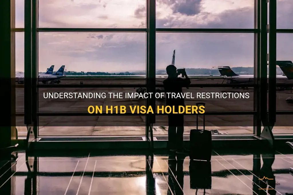 travel restrictions for h1b visa