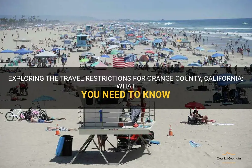 travel restrictions for orange county california