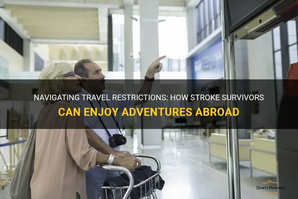 travel restrictions for stroke survivors