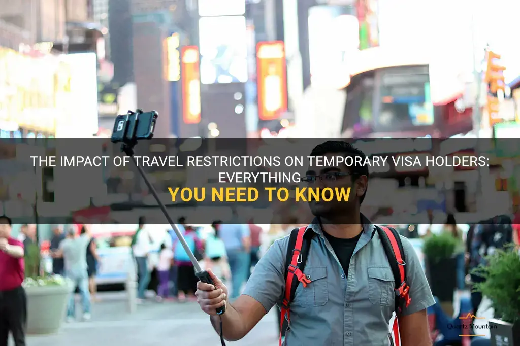 travel restrictions for temporary visa holders