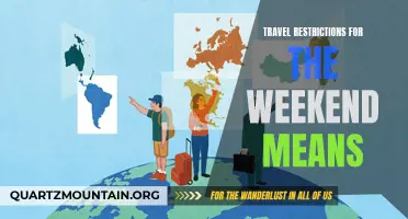 How Weekend Travel Restrictions Affect Your Plans