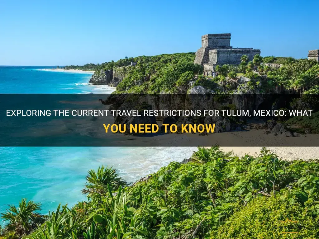 travel restrictions for tulum mexico