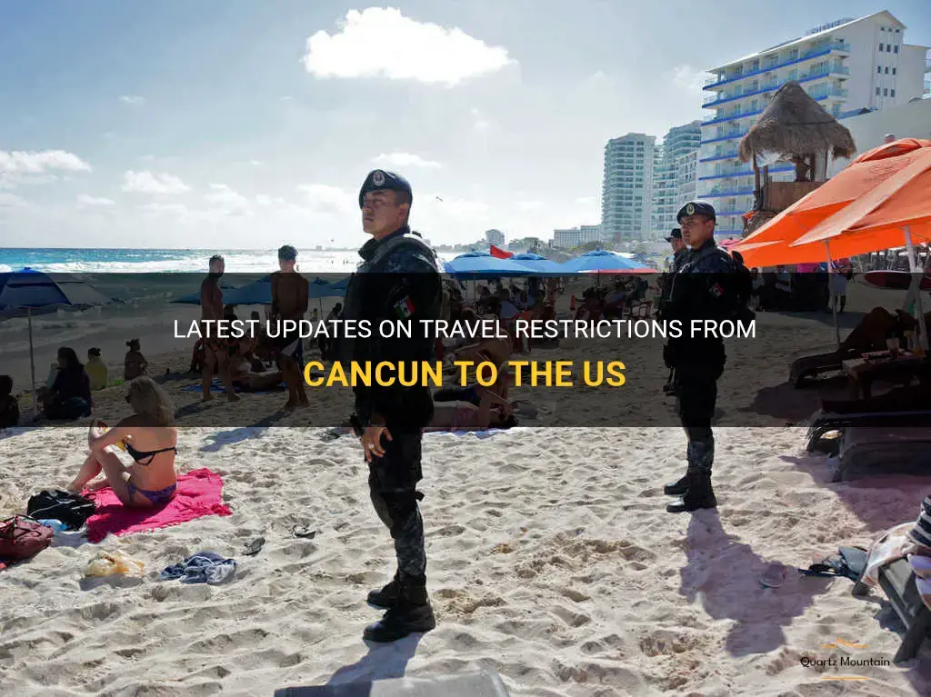 cancun travel restrictions for us citizens