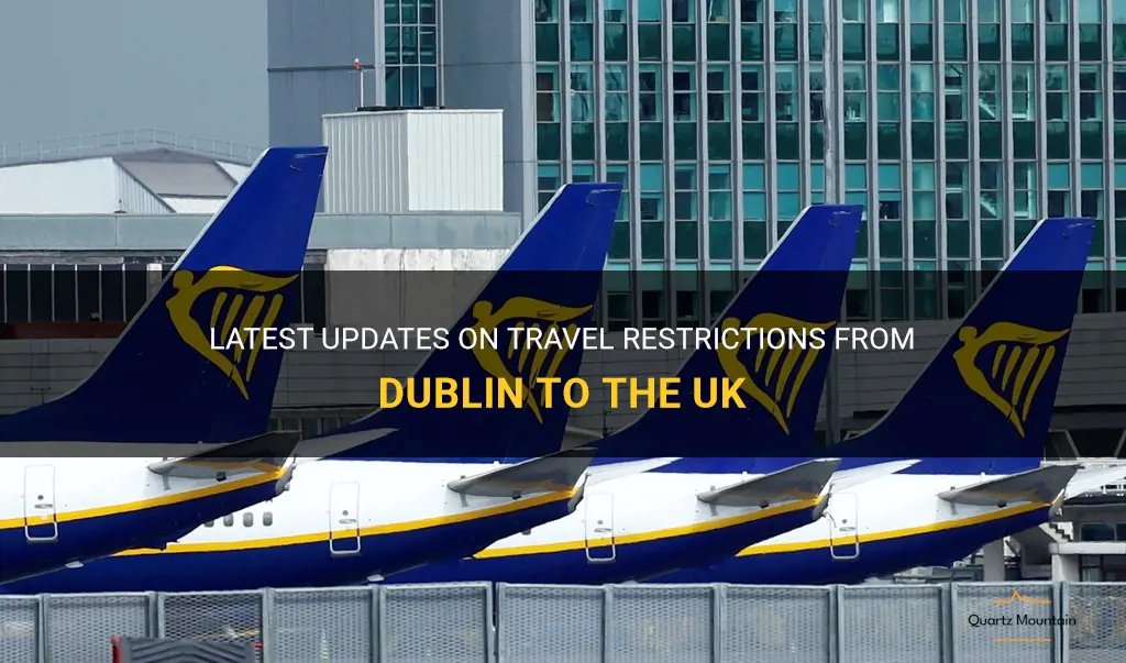 travel restrictions from dublin to uk