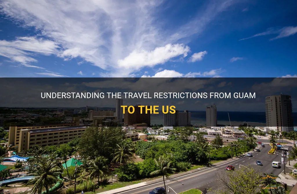 travel restrictions from guam to us
