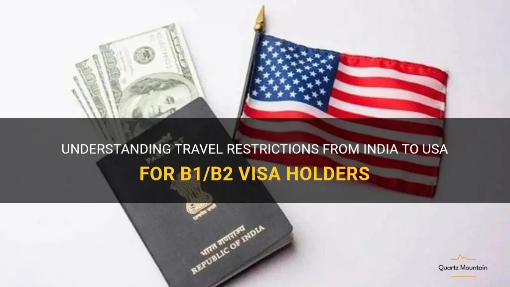travel restrictions from india to usa b1 b2 visa