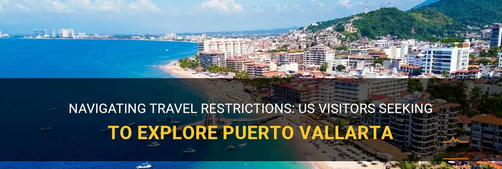 travel restrictions from us to puerto vallarta