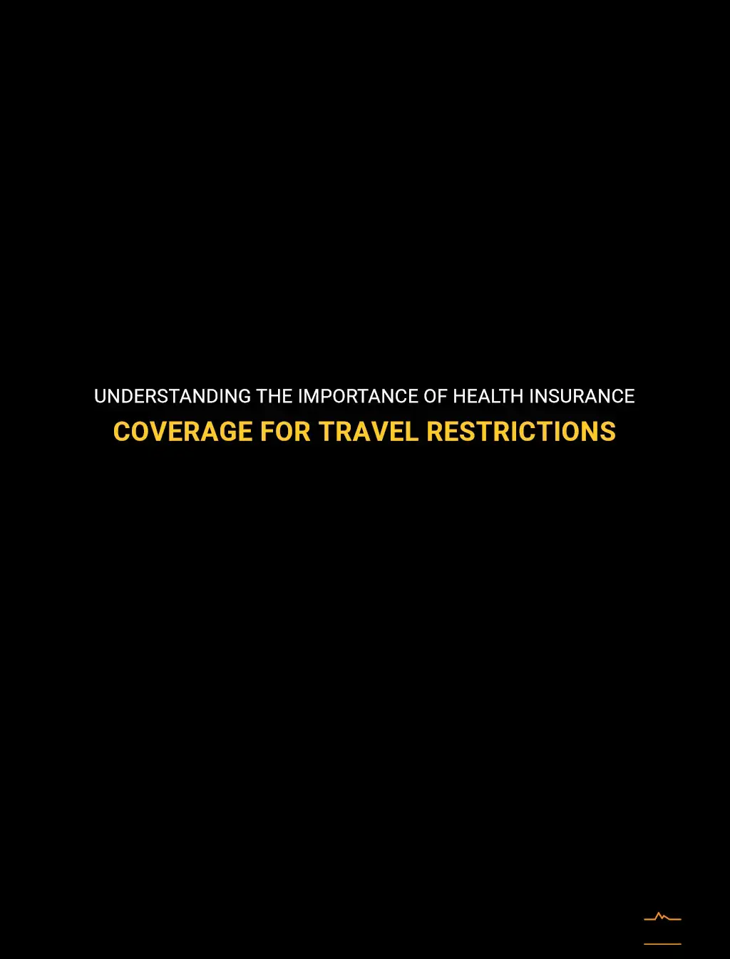 travel restrictions health insurance