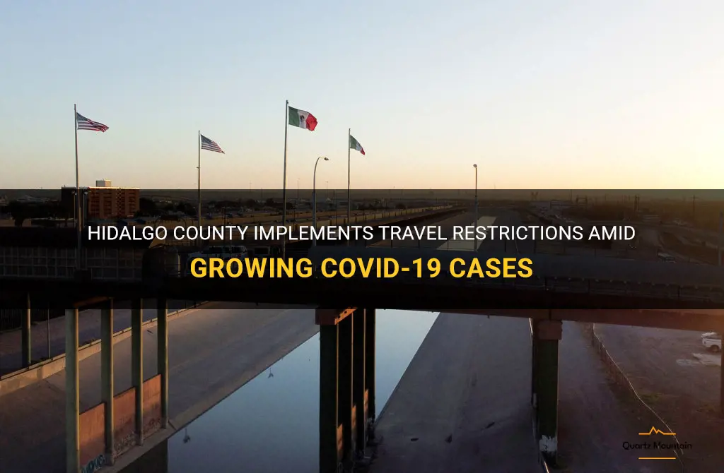 travel restrictions hidalgo county