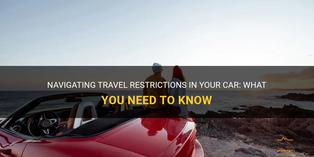 travel restrictions in car