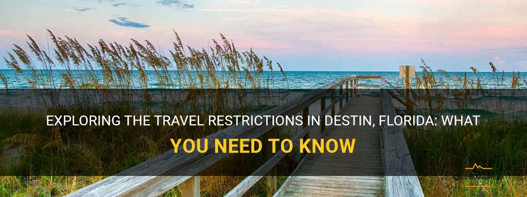 travel restrictions in destin Florida