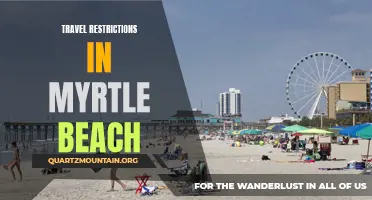 Exploring the Travel Restrictions in Myrtle Beach: What Visitors Need to Know