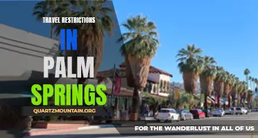 Exploring Travel Restrictions in Palm Springs: What You Need to Know