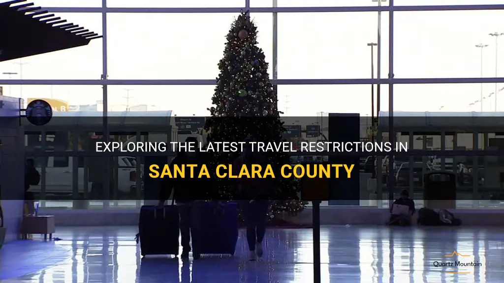 travel restrictions in santa clara county
