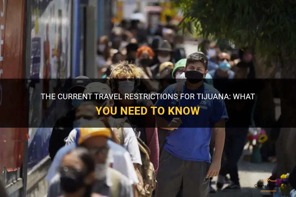 travel to tijuana restrictions