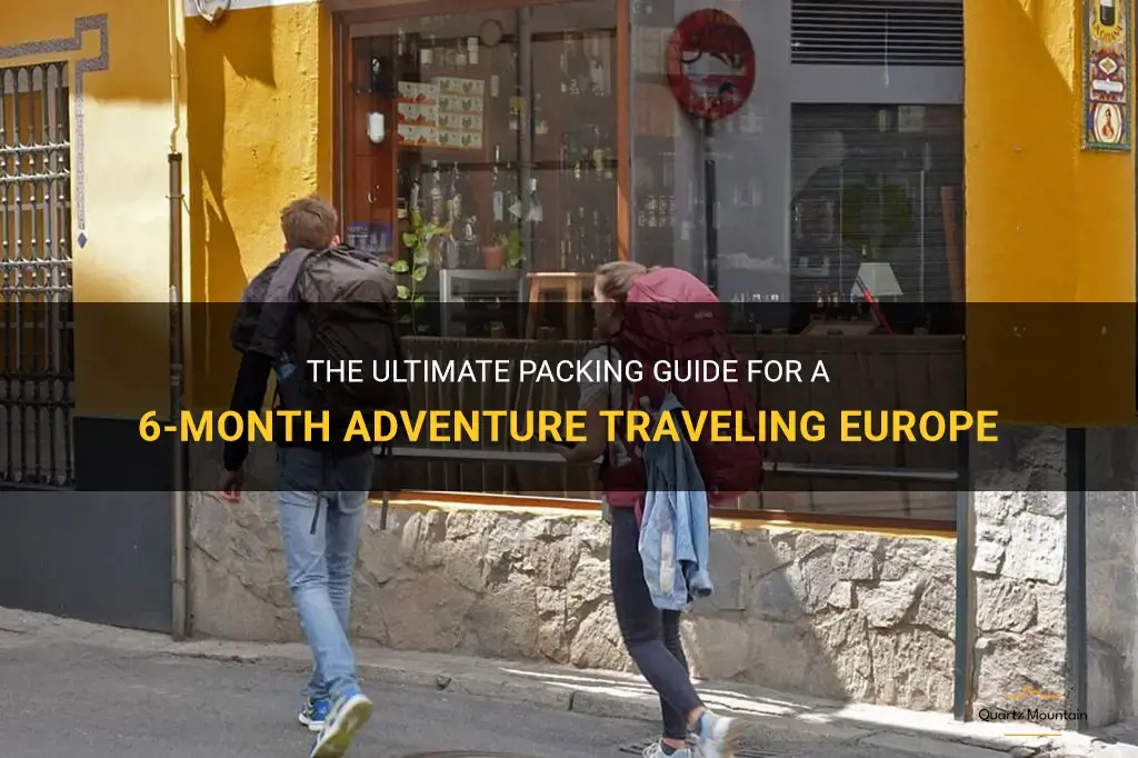 traveling europe for 6 month what to pack