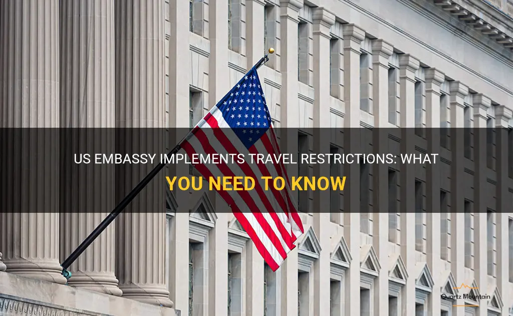 us embassy travel restrictions