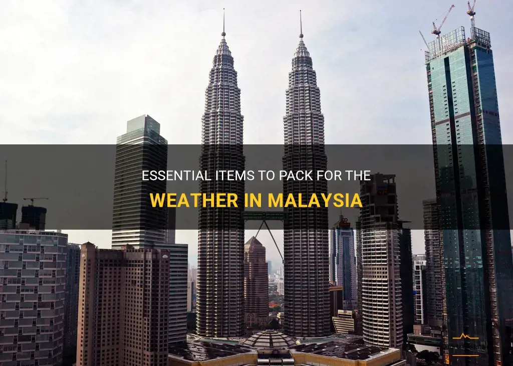 weather in malaysia what to pack