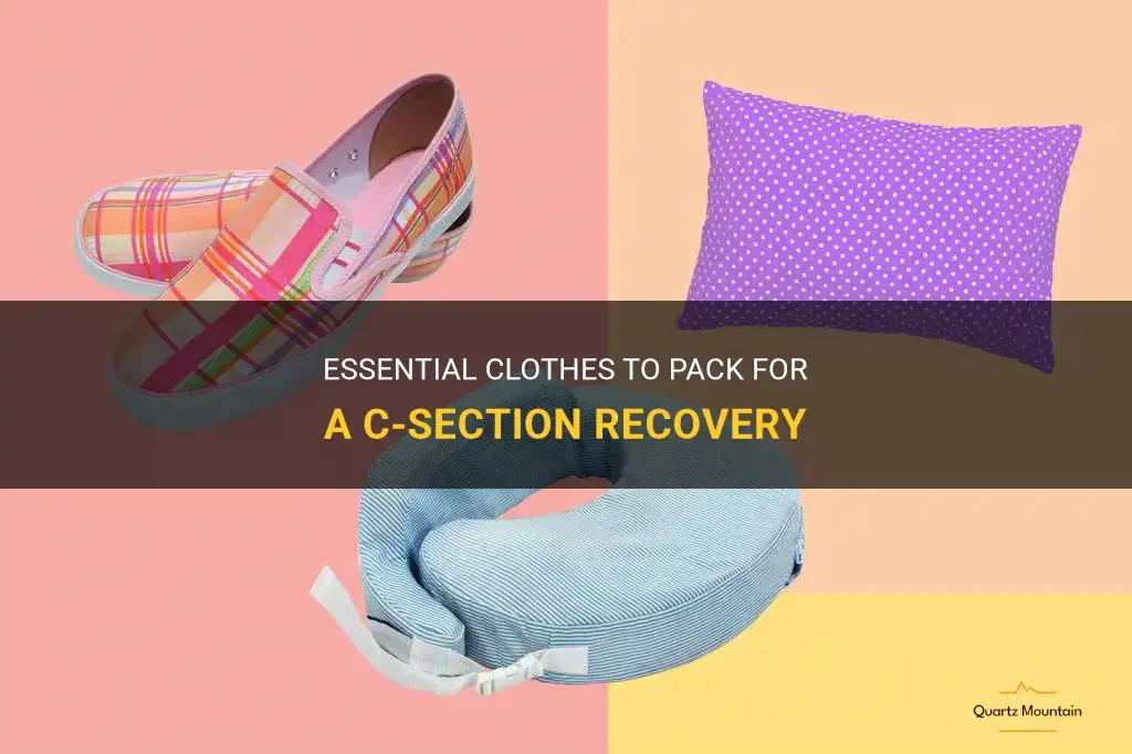 what clothes to pack for c section