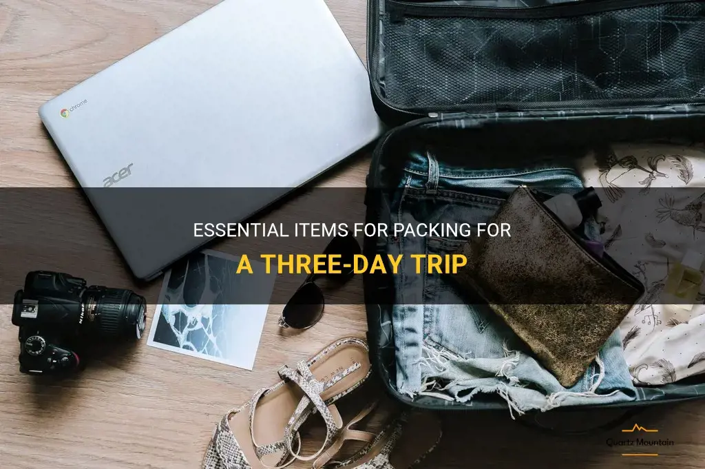 what do need to pack for three day trip