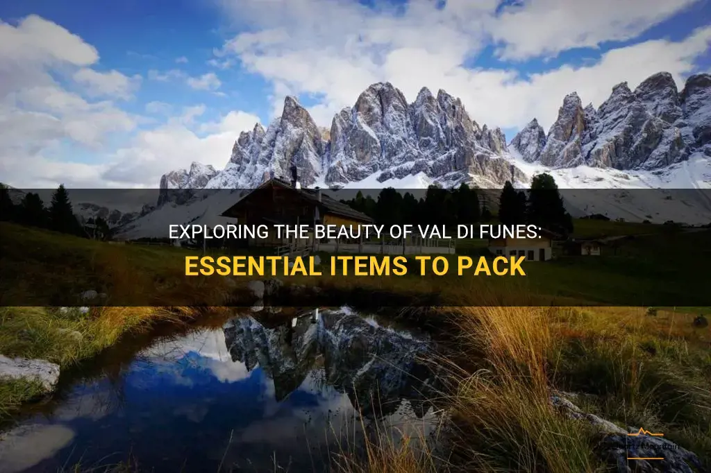 what do we pack to visit val di funes