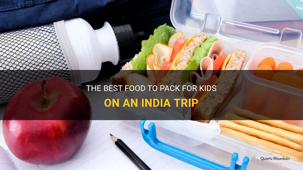 what food to pack for kids on india trip