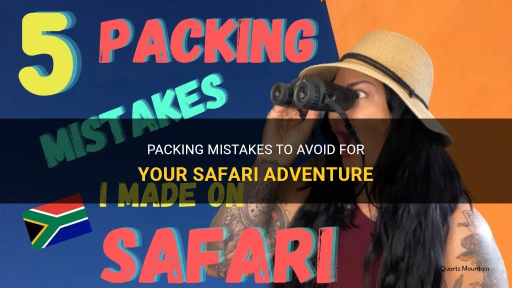 what not to pack safari