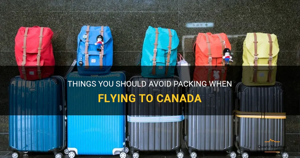 what not to pack when flying canada