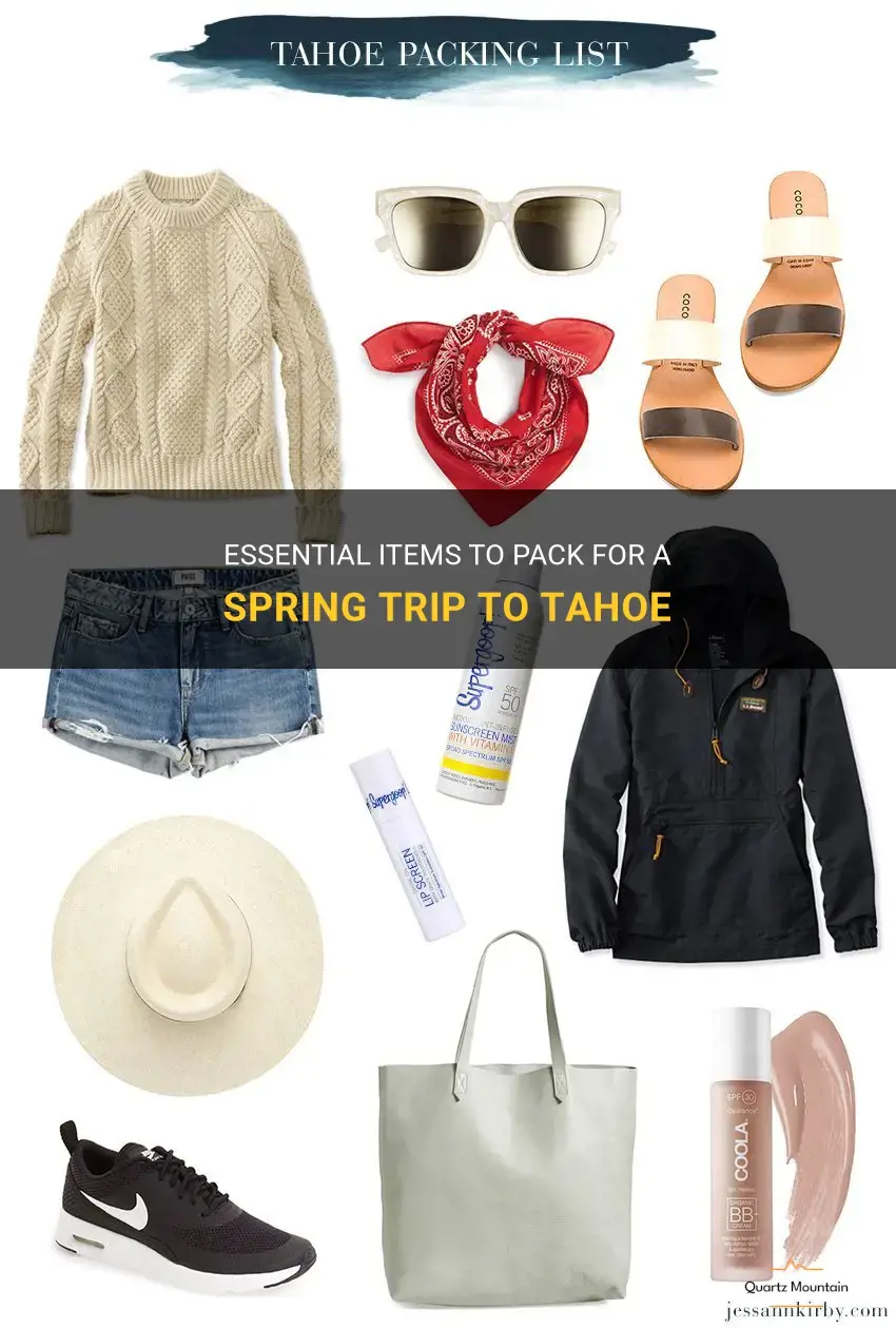 what should I pack for a spring trip to tahoe