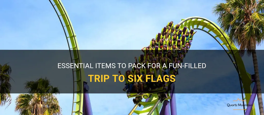 what should I pack for a trip to six flags