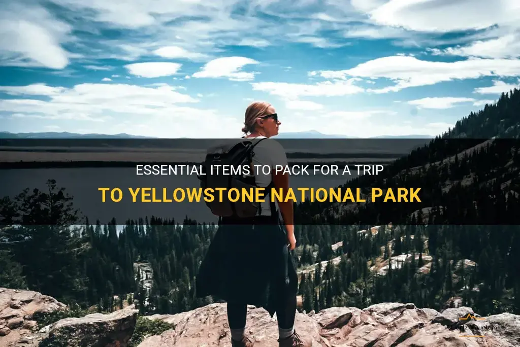 what should I pack when going to yellowstone