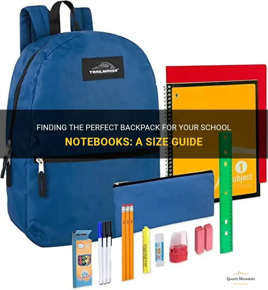 what size back pack to fit school notebooks