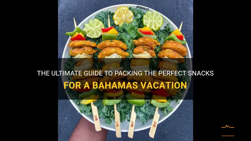 what snacks to pack for bahamas