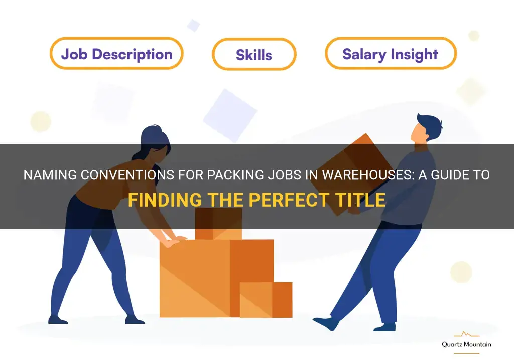 what to call a packing job in warehouse