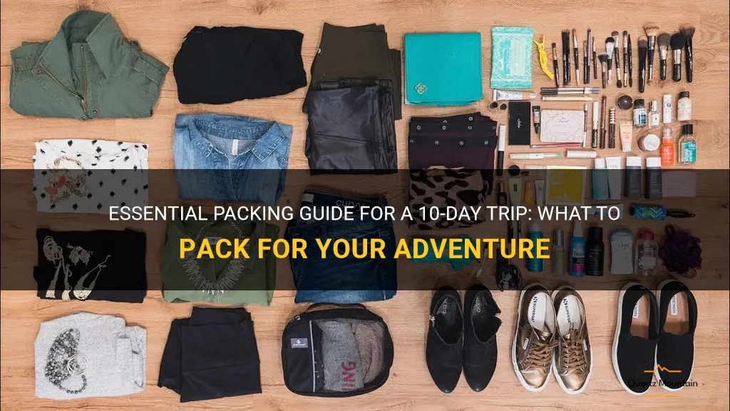 what to pack 10 day trip