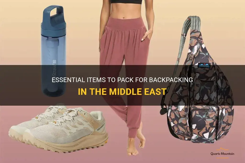 what to pack backpacking middle east