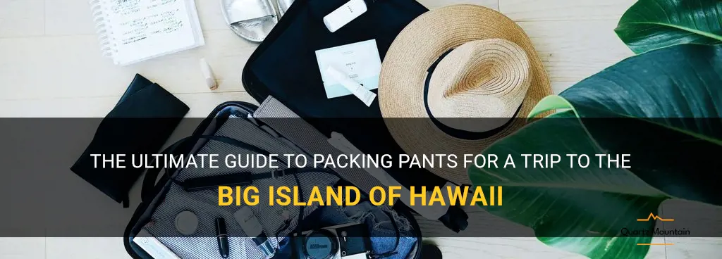 what to pack big island hawaii pants